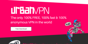 [GET] Urban VPN – 100% Free Premium Like VPN Download