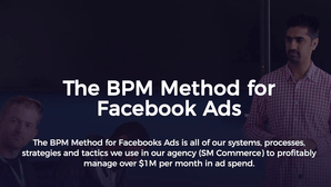 The BPM Method for Facebook Ads