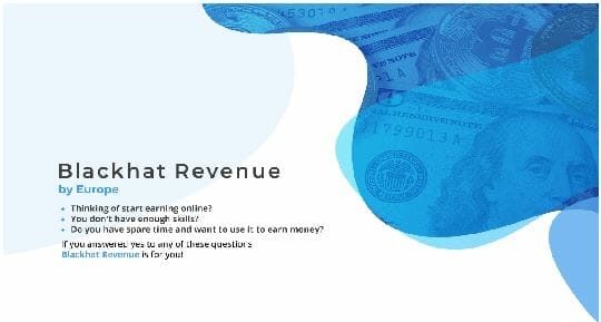 Blackhat Revenue – The Best Blackhat Money Making Method