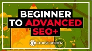 Chase-Reiner-–-Beginner-to-Advanced-SEO-Course-Download