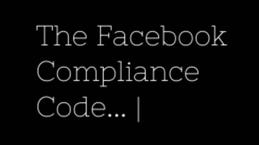 Ed Reay – The Facebook Compliance Code