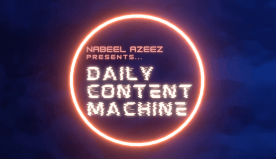 Nabeel Azeez – Daily Content Machine Download