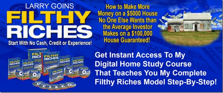 Larry Goins – Filthy Riches Home Study Course