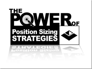 Van Tharp – The Power of Position Sizing Strategies