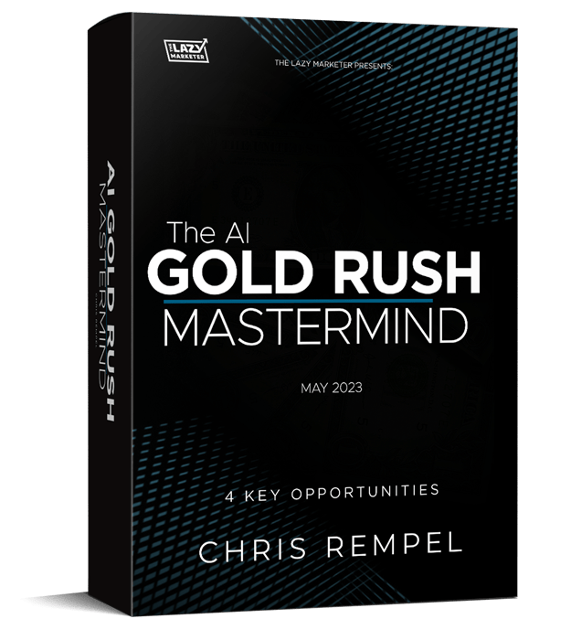 The Lazy Marketer – The AI Gold Rush Mastermind 